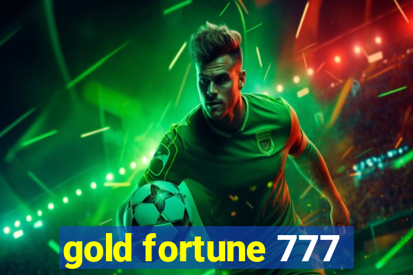 gold fortune 777