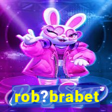 rob?brabet