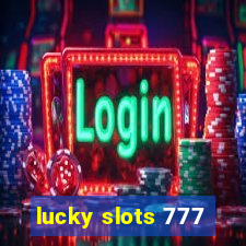 lucky slots 777