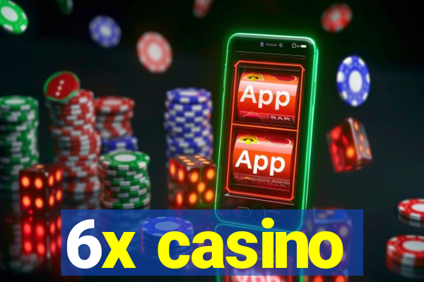 6x casino