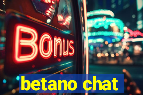 betano chat