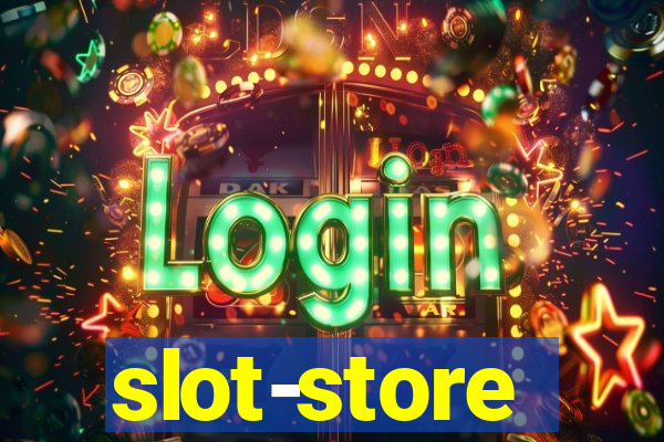 slot-store