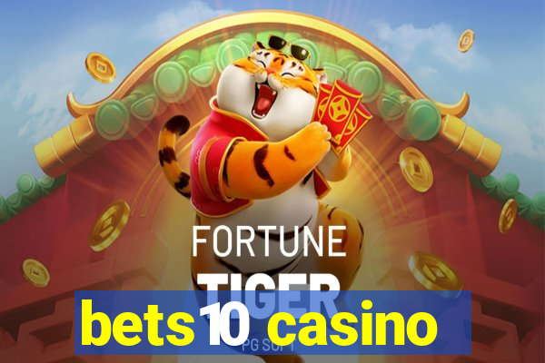 bets10 casino