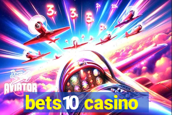 bets10 casino