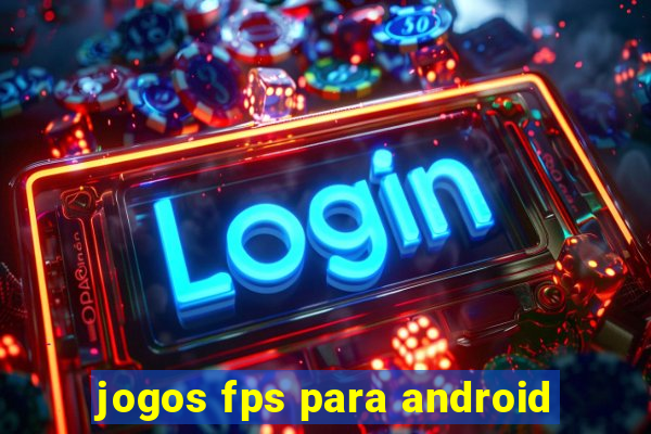 jogos fps para android