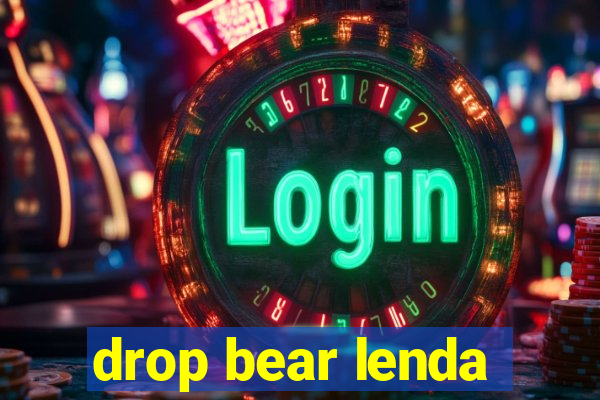 drop bear lenda