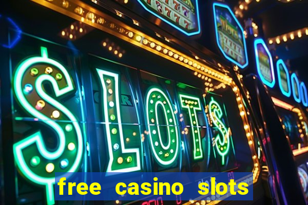 free casino slots games free