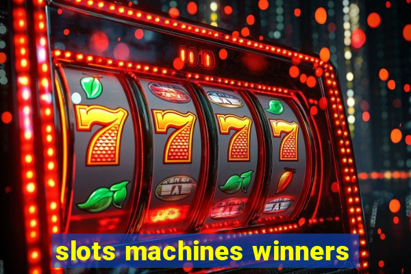 slots machines winners