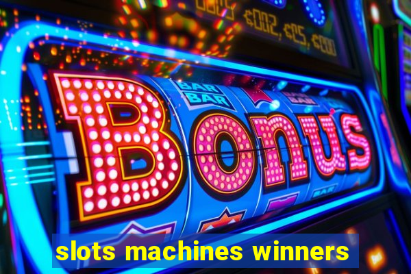 slots machines winners