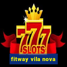 fitway vila nova