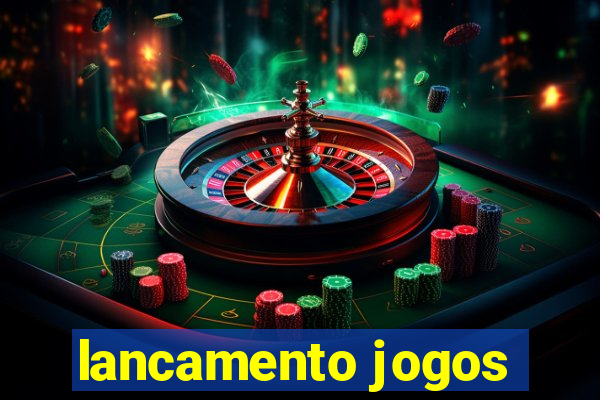 lancamento jogos