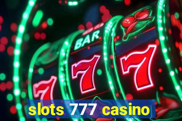 slots 777 casino