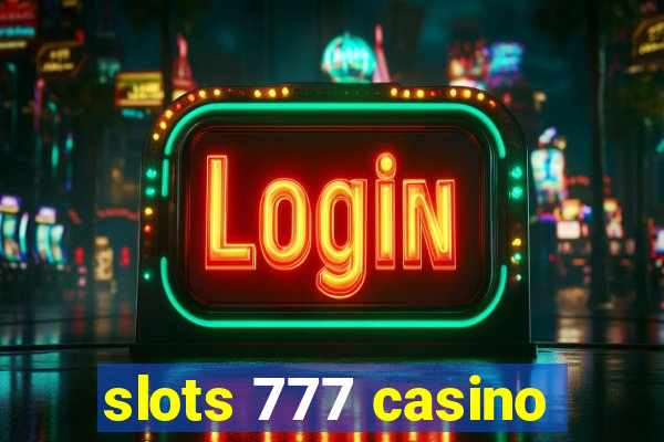 slots 777 casino