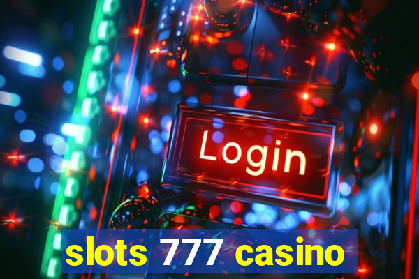 slots 777 casino