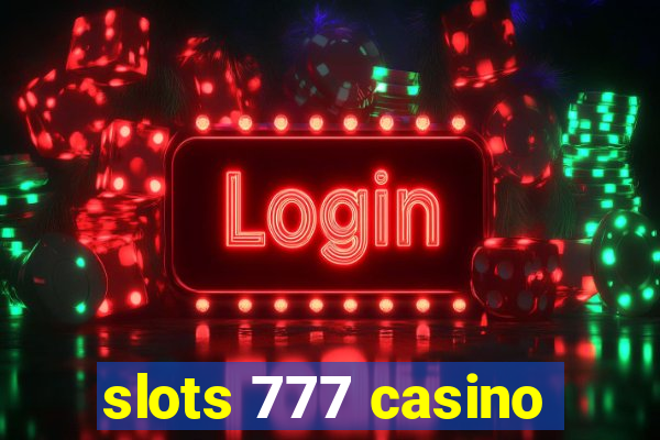 slots 777 casino