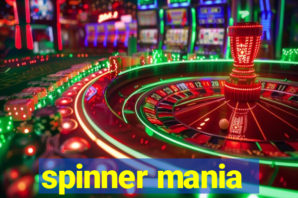 spinner mania