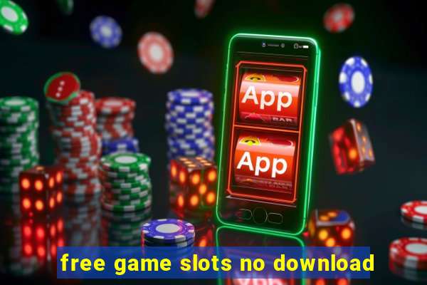 free game slots no download