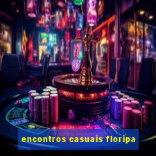 encontros casuais floripa