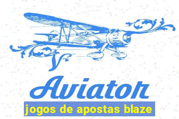 jogos de apostas blaze