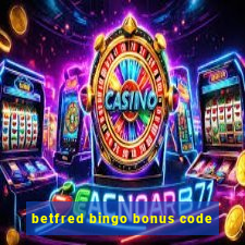 betfred bingo bonus code