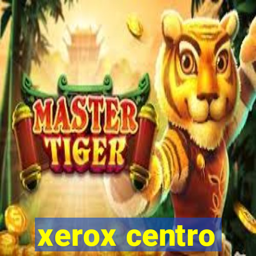 xerox centro