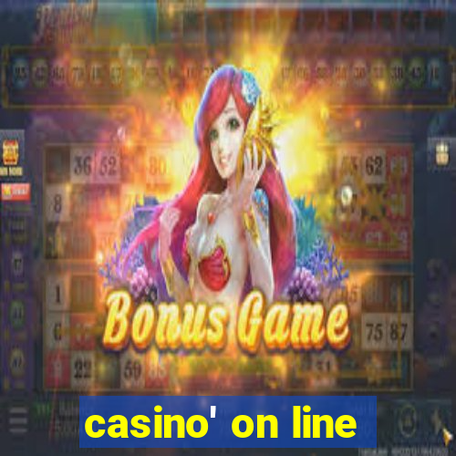 casino' on line