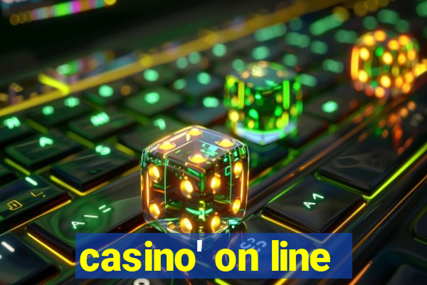 casino' on line