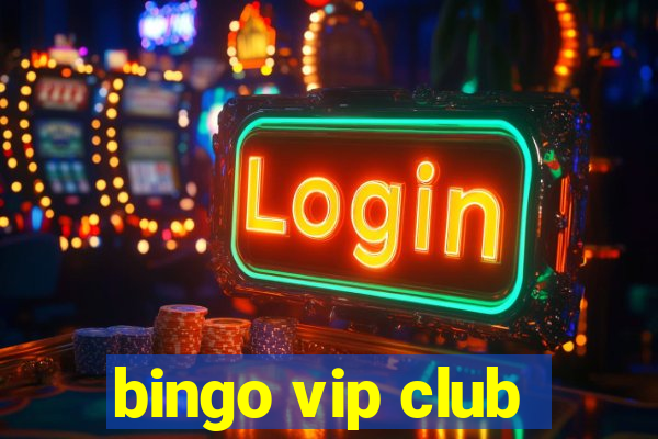 bingo vip club