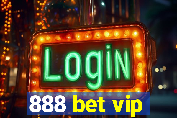 888 bet vip