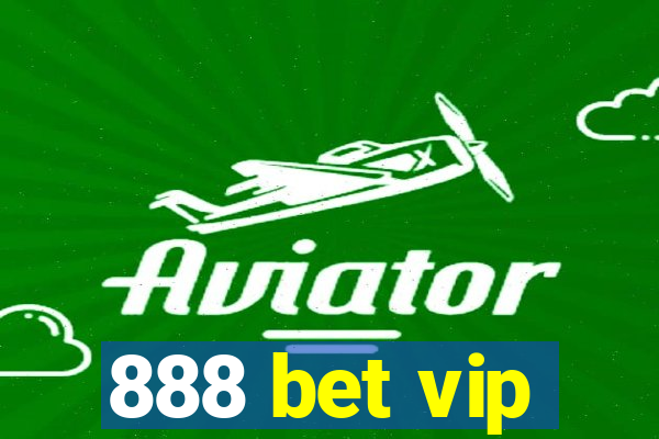 888 bet vip