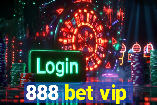 888 bet vip