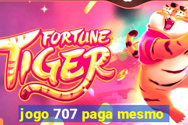 jogo 707 paga mesmo