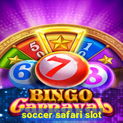 soccer safari slot