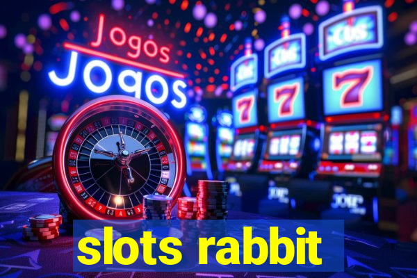 slots rabbit