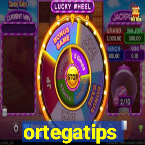 ortegatips