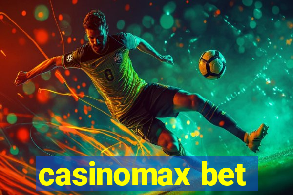 casinomax bet