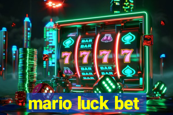 mario luck bet