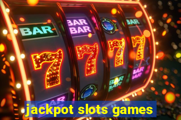 jackpot slots games