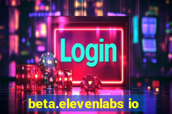 beta.elevenlabs io