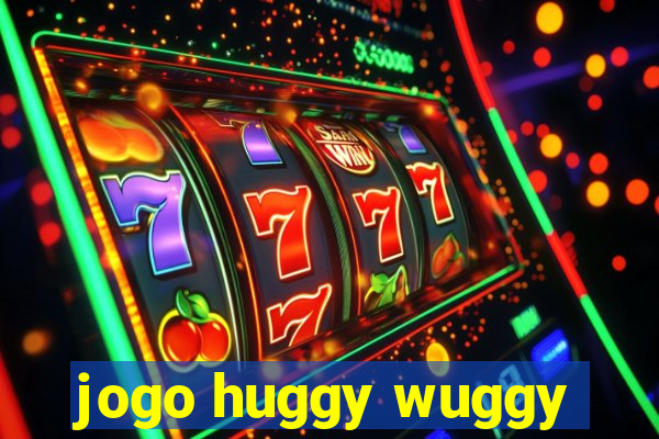 jogo huggy wuggy