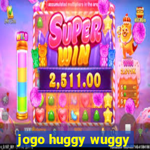 jogo huggy wuggy