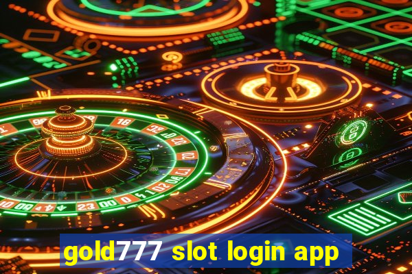 gold777 slot login app