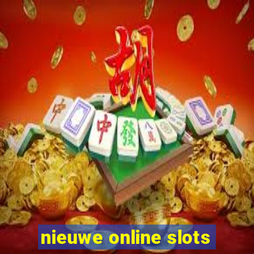 nieuwe online slots