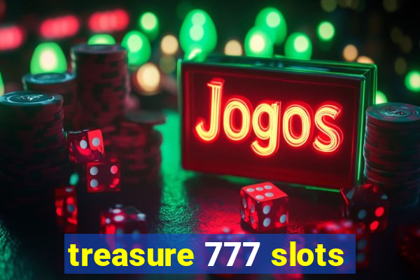 treasure 777 slots