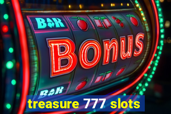 treasure 777 slots