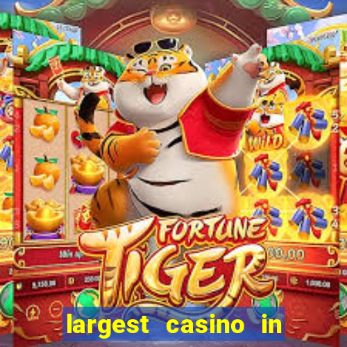 largest casino in the united states