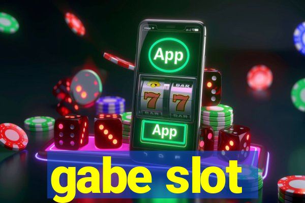 gabe slot