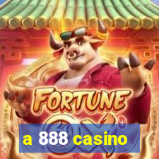 a 888 casino