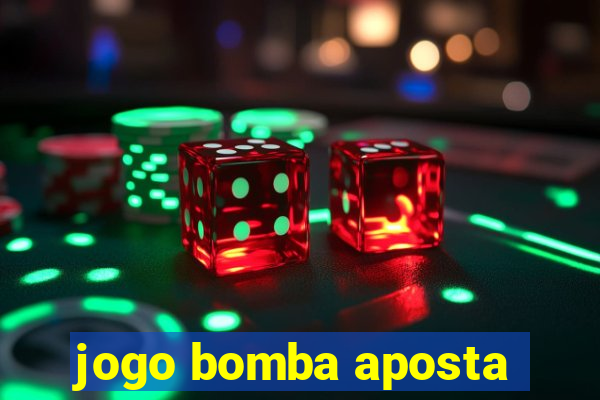 jogo bomba aposta