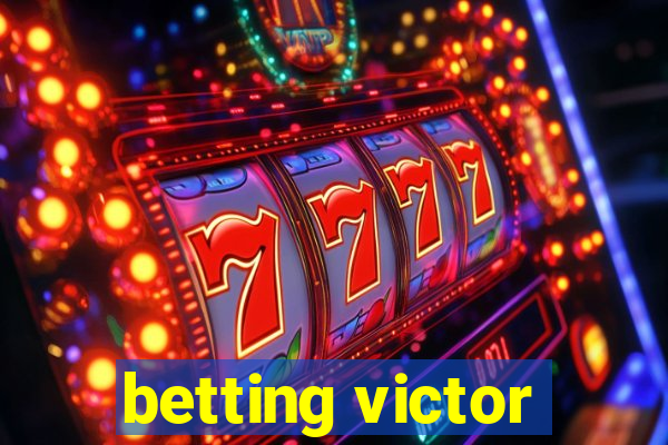 betting victor